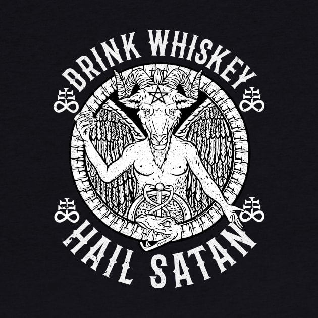 Drink Whiskey Hail Satan - Satanic Baphomet Gift by biNutz